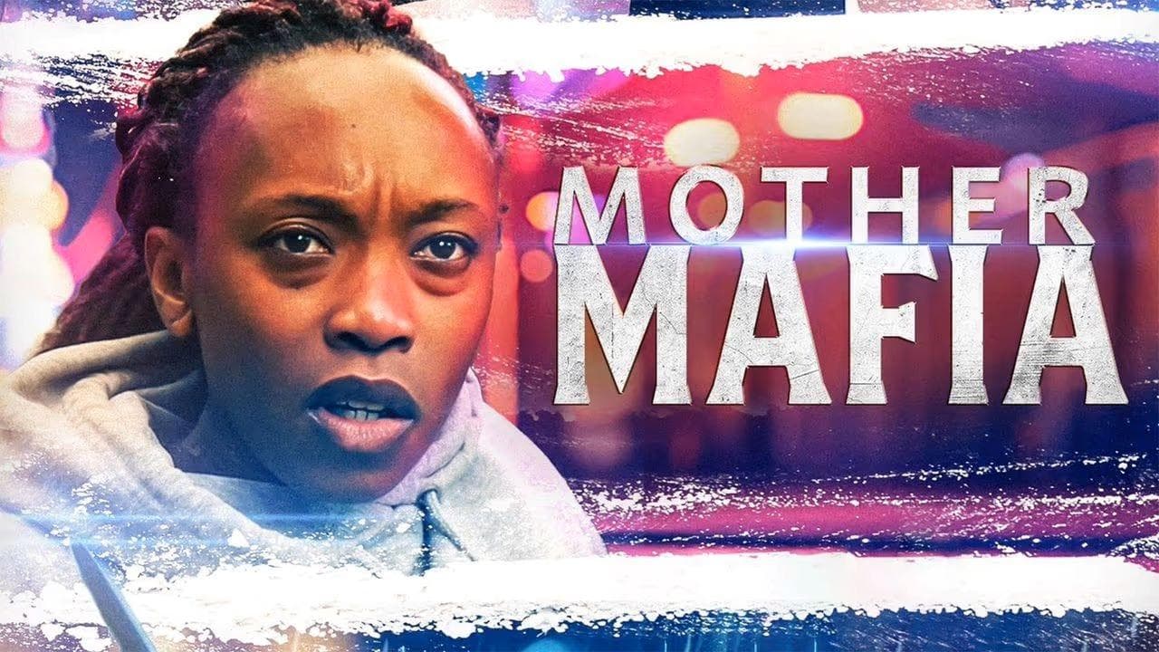 Mother Mafia  (2024) backdrop