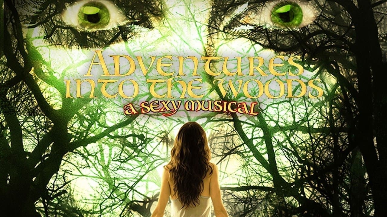 Adventures Into the Woods: A Sexy Musical (2012) backdrop