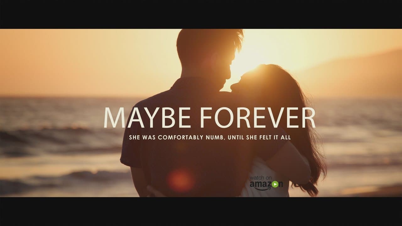 Maybe Forever (2024) backdrop