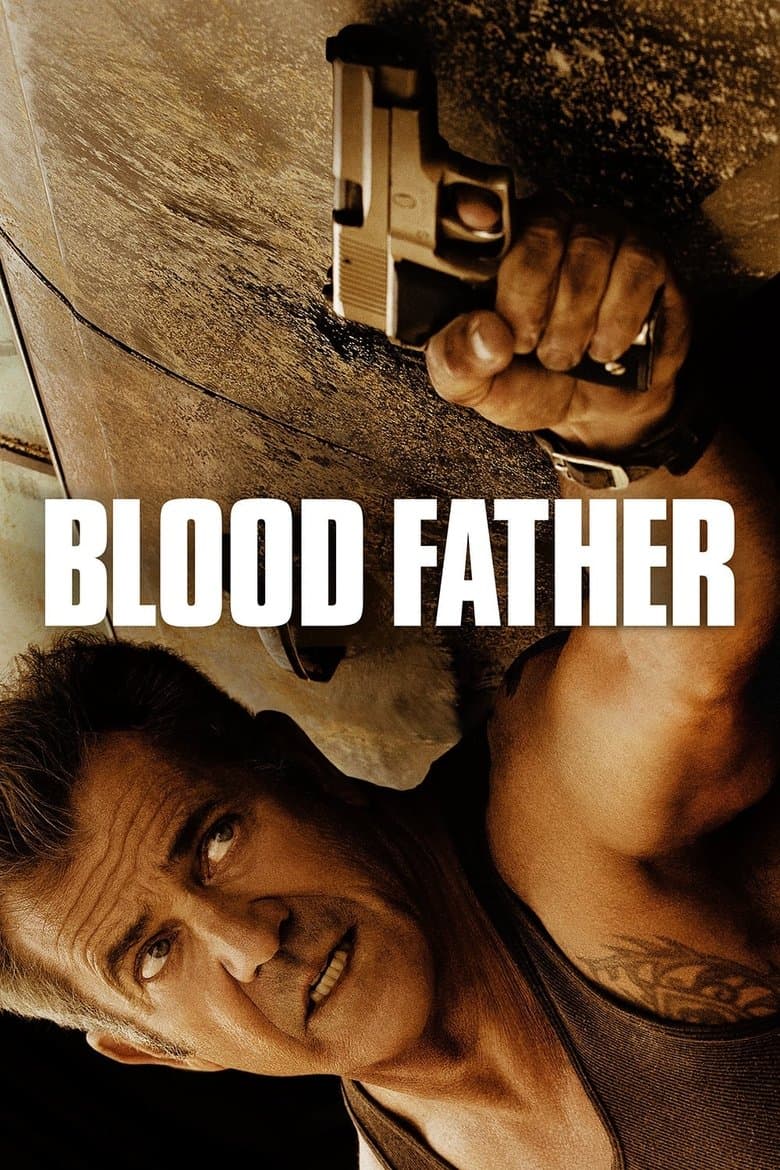 Blood Father (2016) BluRay 480p & 720p Free HD Movie Download