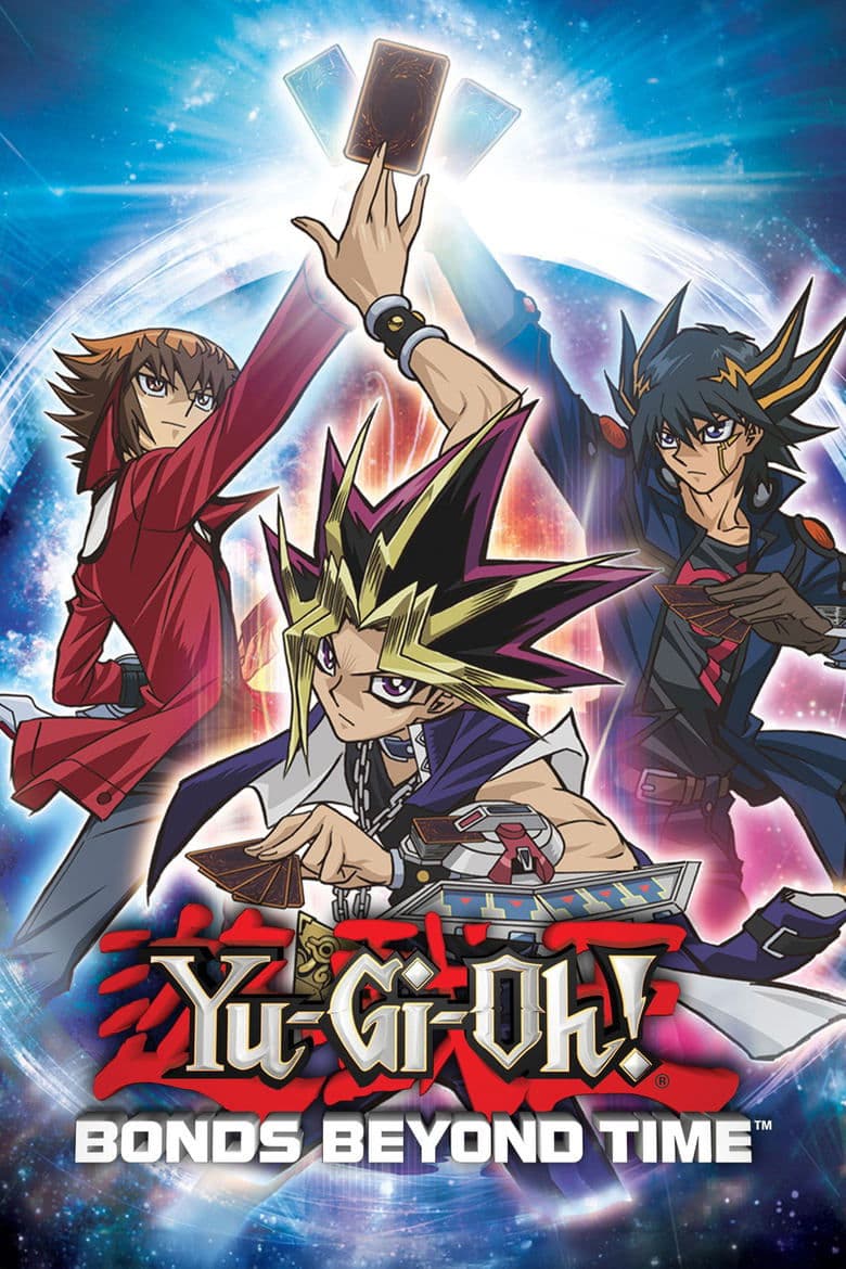 Yu-Gi-Oh! Bonds Beyond Time (2010)