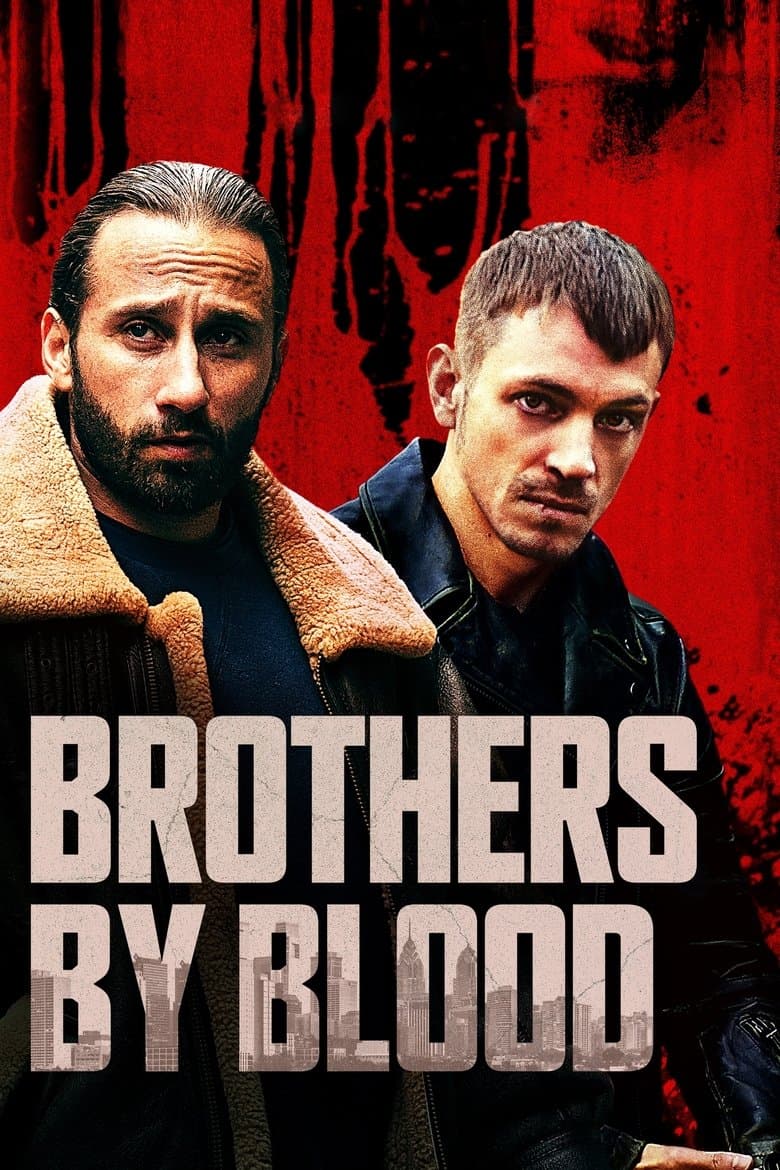 Brothers by Blood (2020) BluRay 480p, 720p & 1080p Mkvking - Mkvking.com
