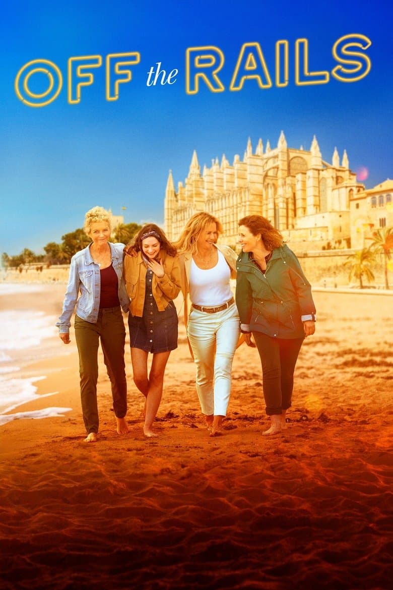 Off the Rails (2021) BluRay 480p, 720p & 1080p Mkvking - Mkvking.com