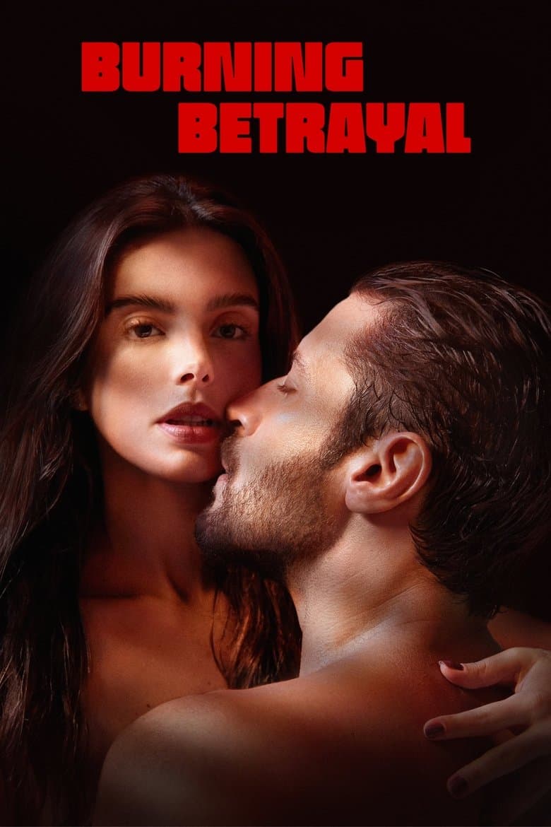Burning Betrayal (2023) WEB-DL 480p, 720p & 1080p Full HD Movie Download