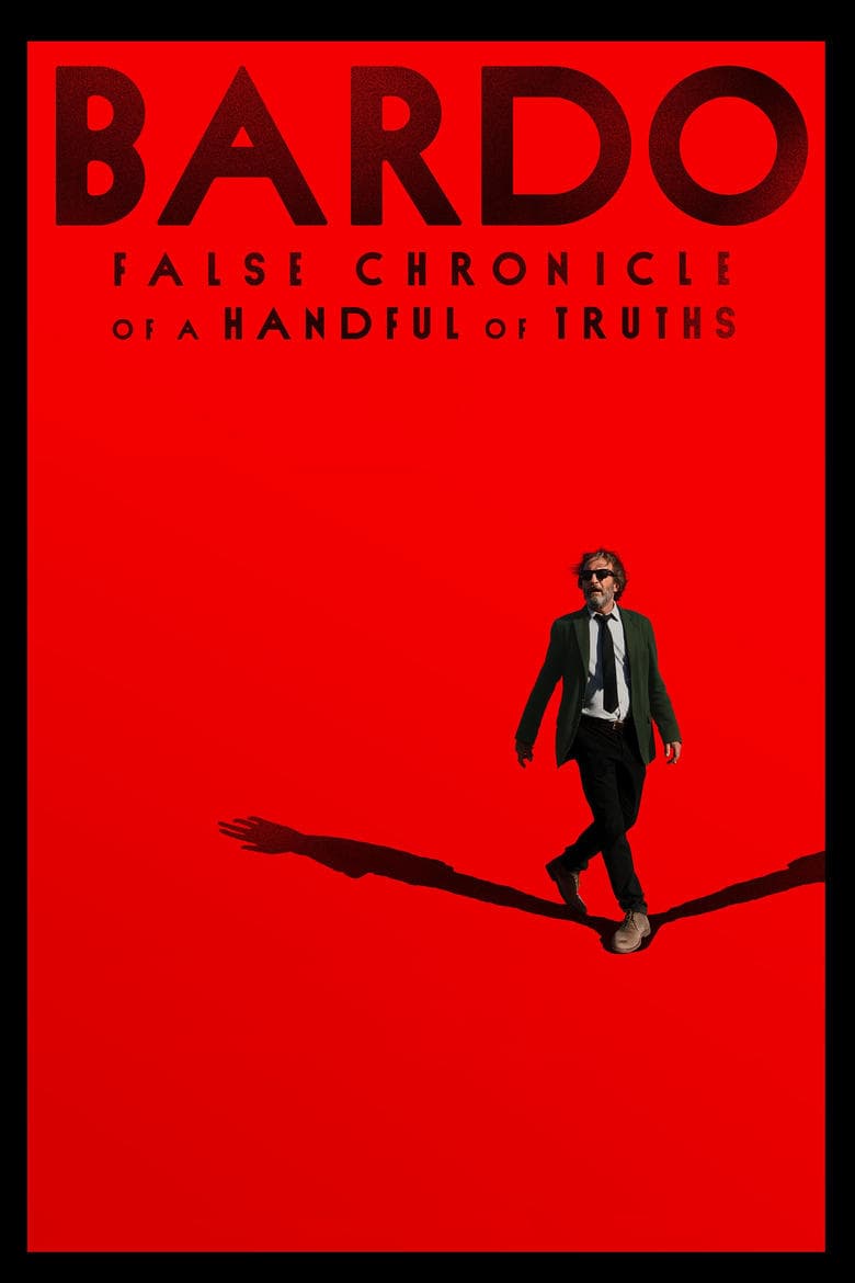 Bardo, False Chronicle of a Handful of Truths (2022)