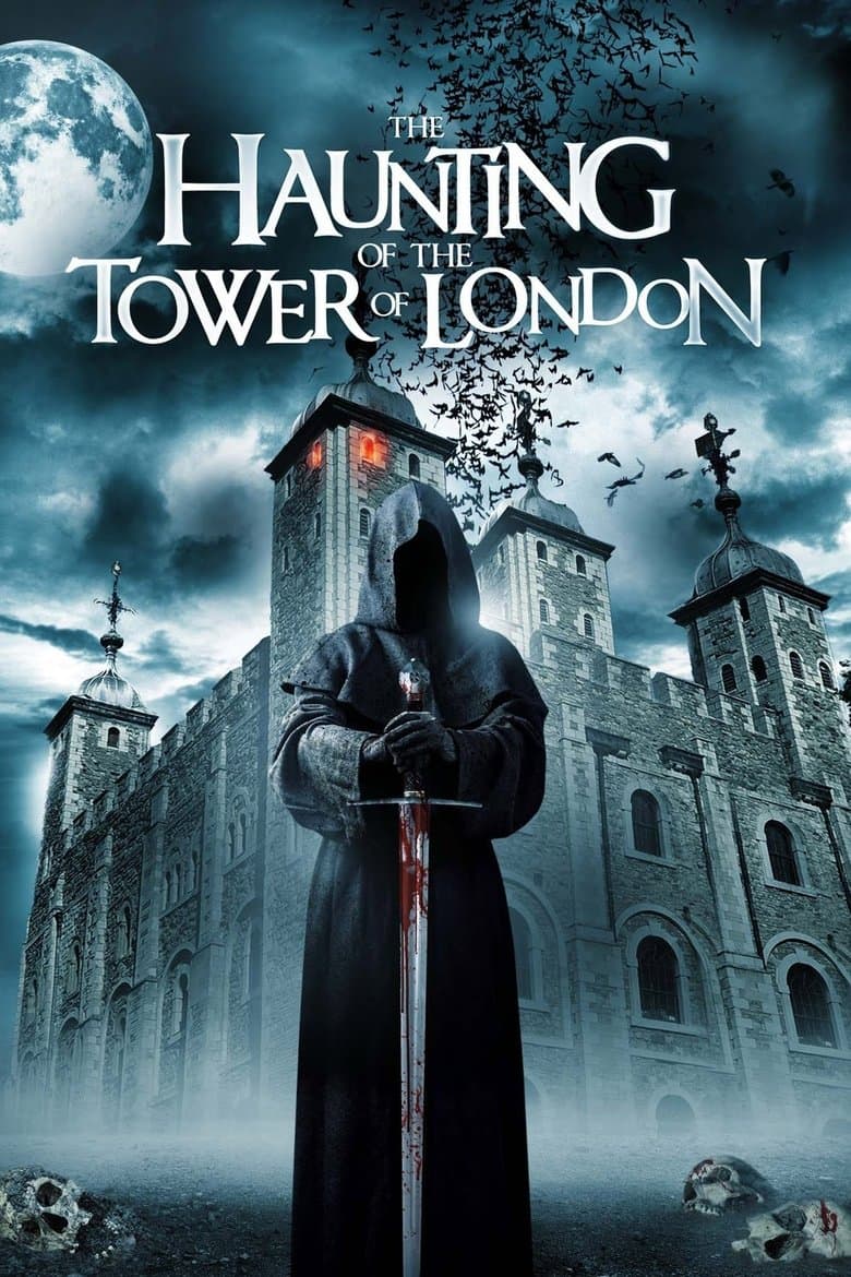 The Haunting of the Tower of London (2022) WEBRip 480p, 720p & 1080p Mkvking - Mkvking.com