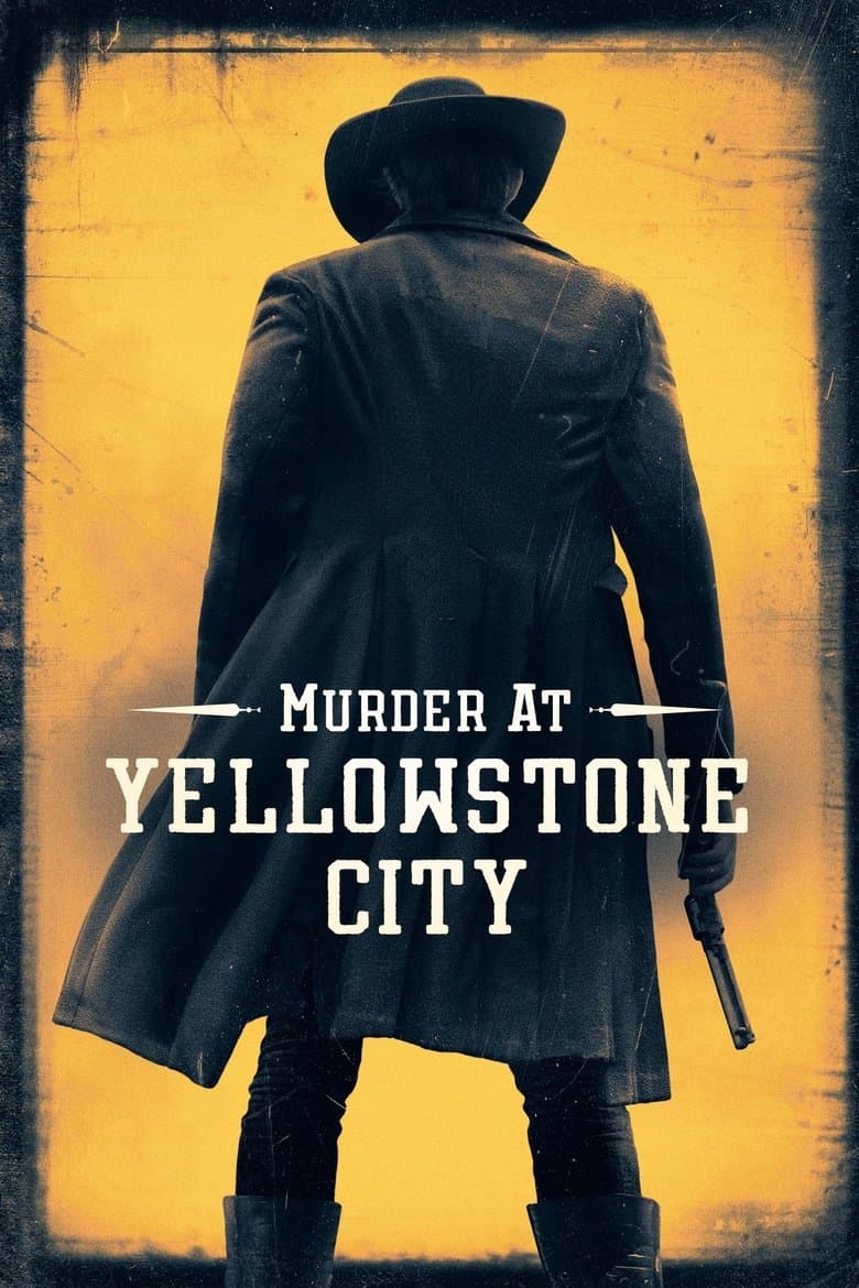 Murder at Yellowstone City (2022) WEBRip 480p, 720p & 1080p Mkvking - Mkvking.com