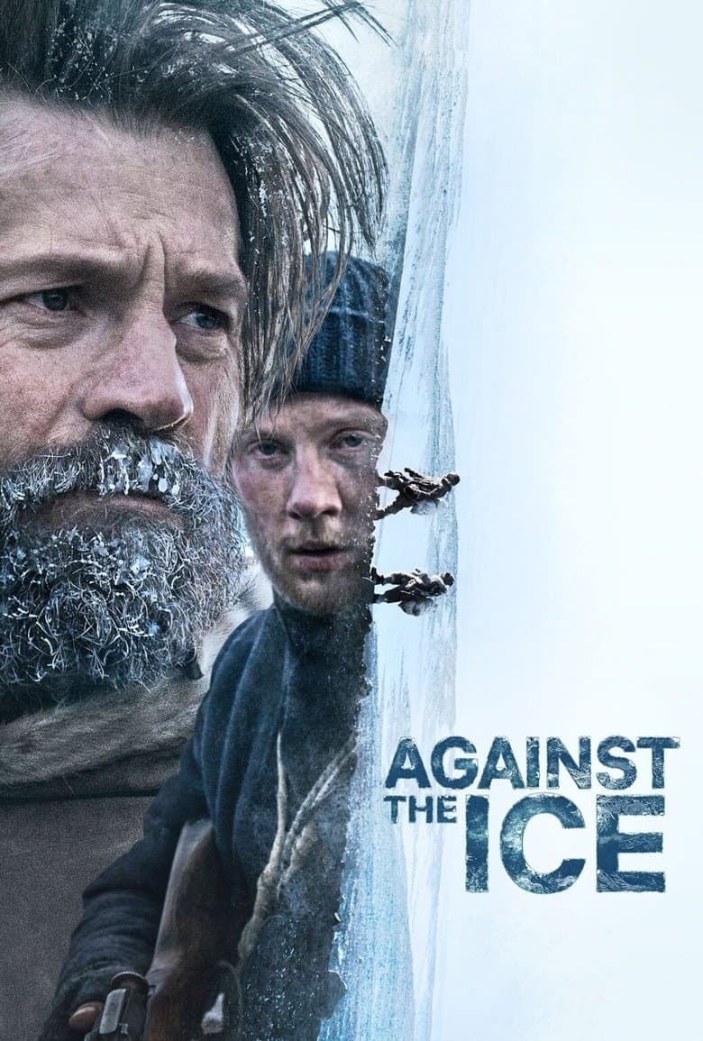 Against the Ice (2022) WEB-DL 480p, 720p & 1080p Mkvking - Mkvking.com