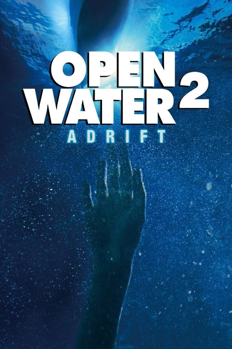 Open Water 2: Adrift (2006) BluRay 480p | 720p | 1080p Movie Download