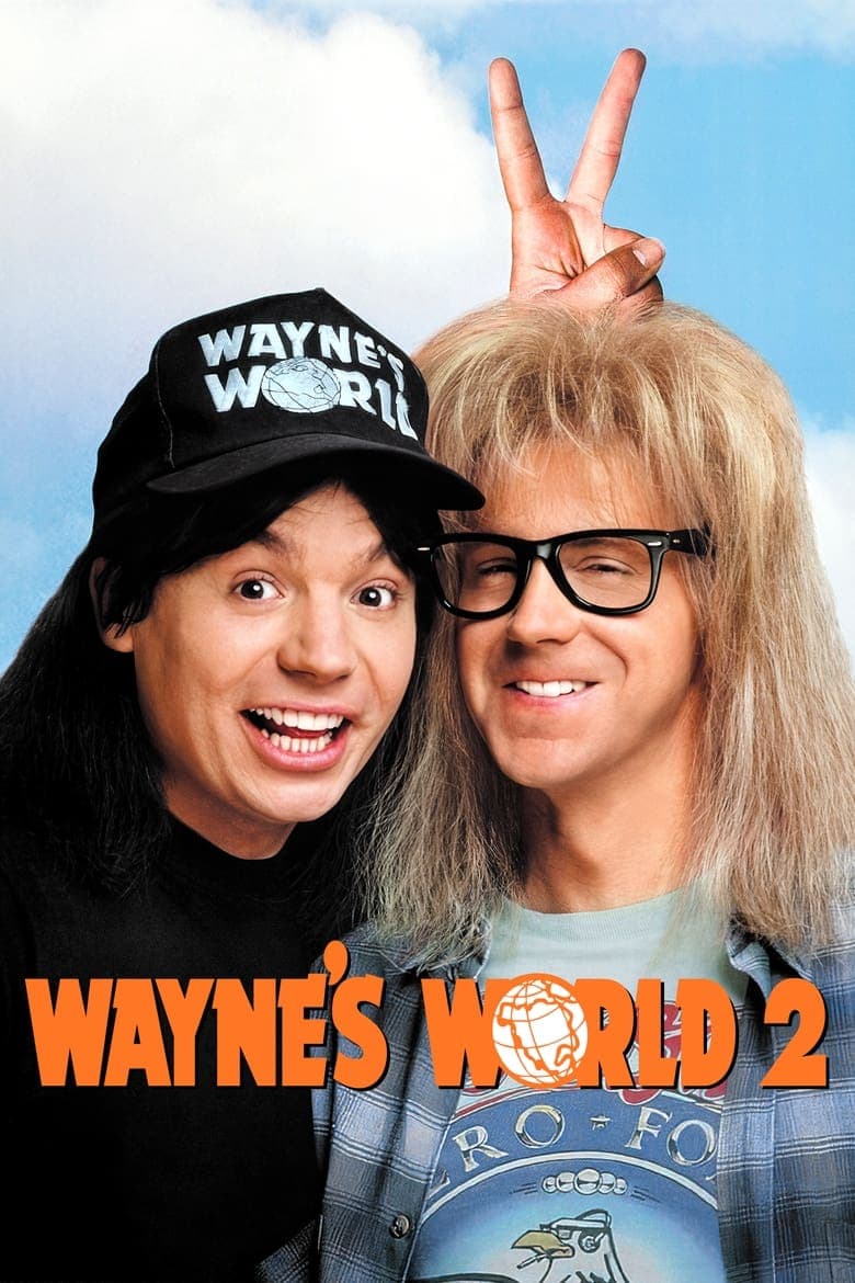 Wayne’s World 2 (1993)