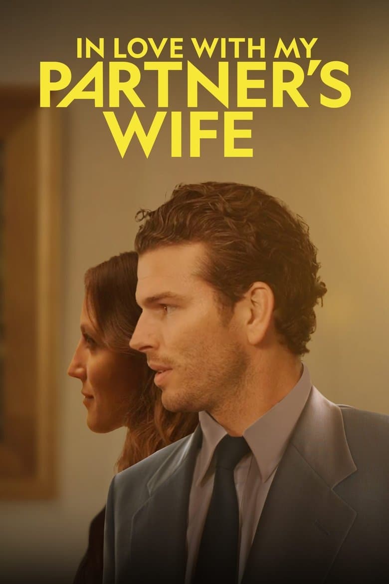 In Love with My Partner’s Wife (2022)