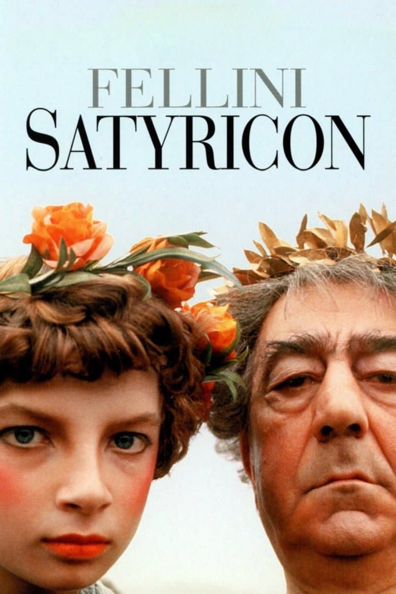 Fellini’s Satyricon (1969)