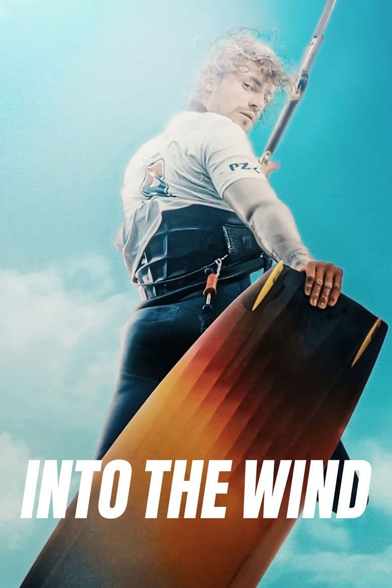 Into the Wind (2022) WEBRip 480p, 720p & 1080p Mkvking - Mkvking.com