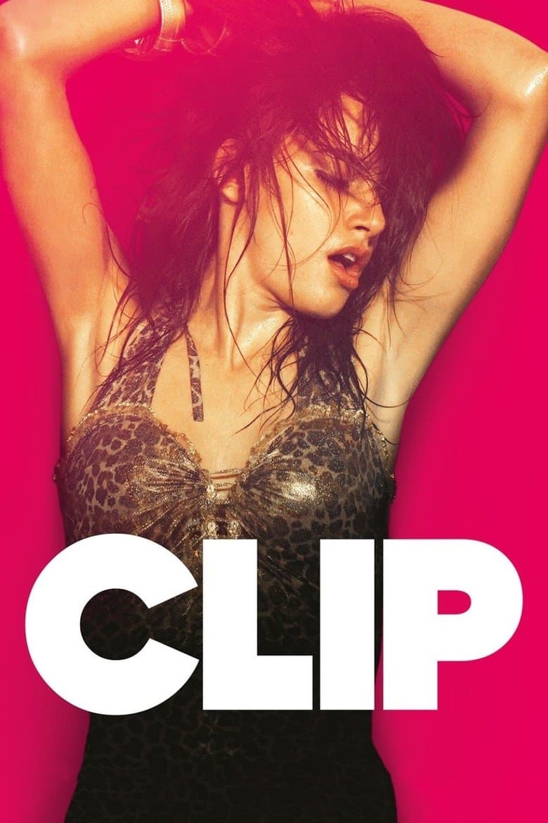 Clip (2012) BluRay 480p & 720p Free HD Movie Download