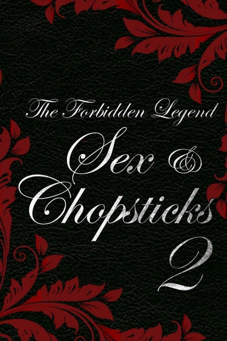 The Forbidden Legend: Sex & Chopsticks 2 (2009) BluRay 480p & 720p Movie Download
