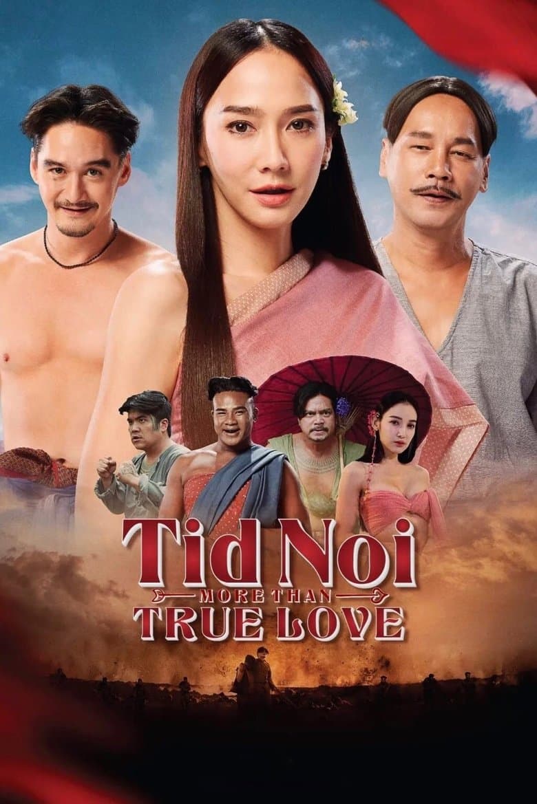 Tid Noi: More Than True Love (2023)