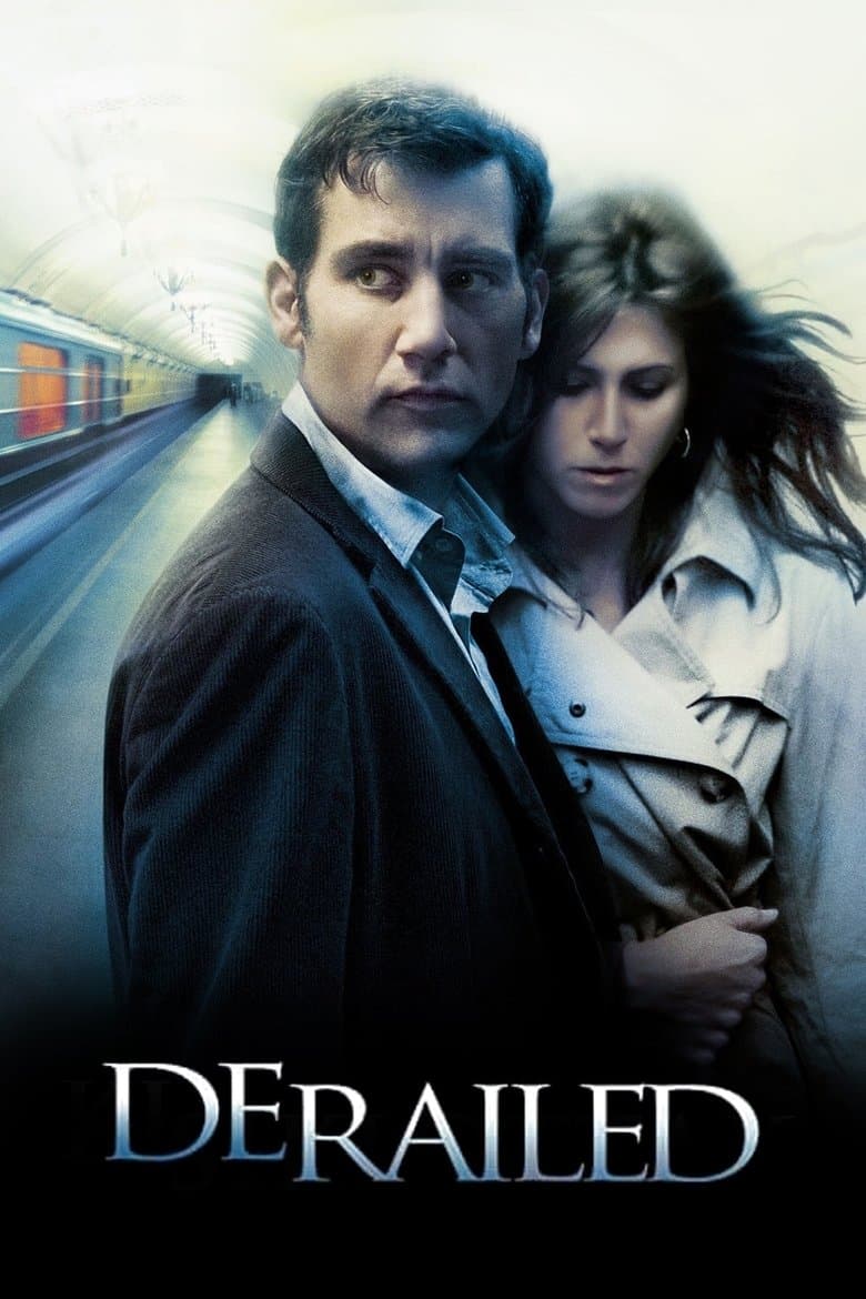 Derailed (2005) BluRay 480p & 720p Movie Download Via GoogleDrive