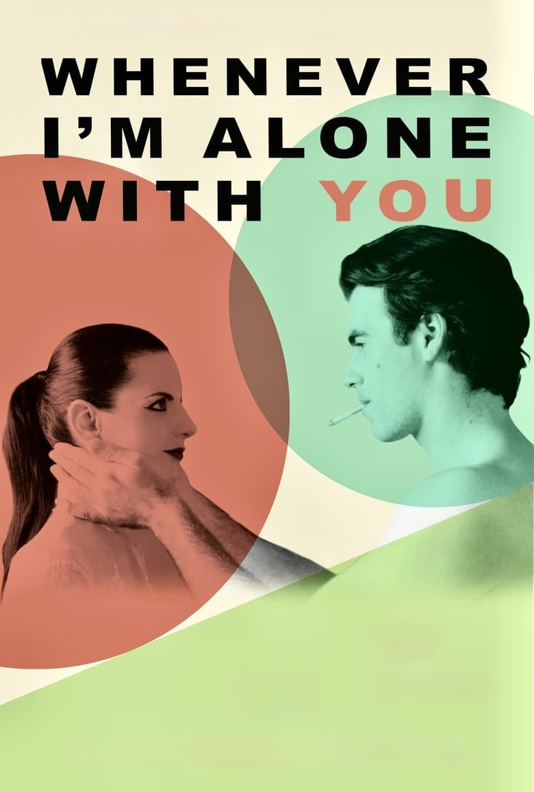 Whenever I’m Alone with You (2023)