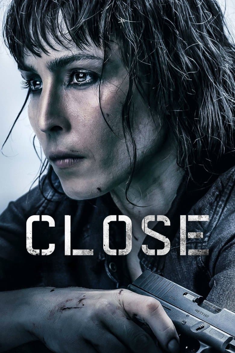 Close (2019) BluRay 480p & 720p Movie Download Watch Online