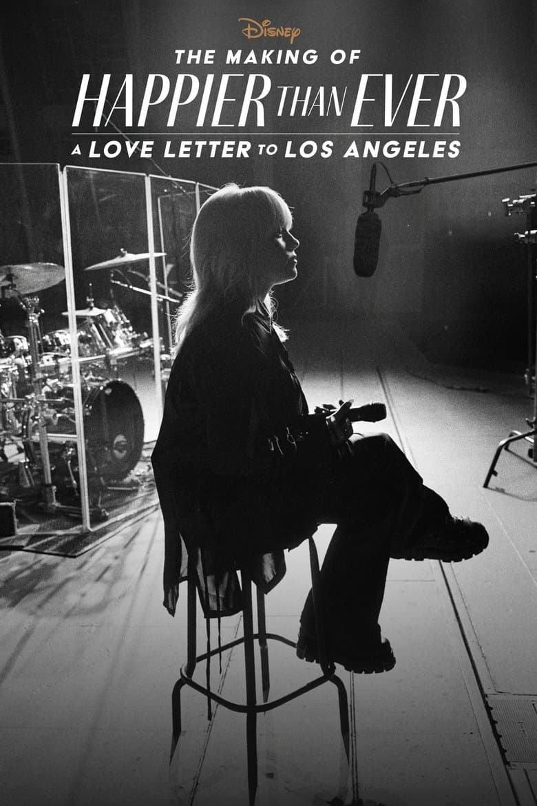 Happier Than Ever: A Love Letter to Los Angeles (2021)
