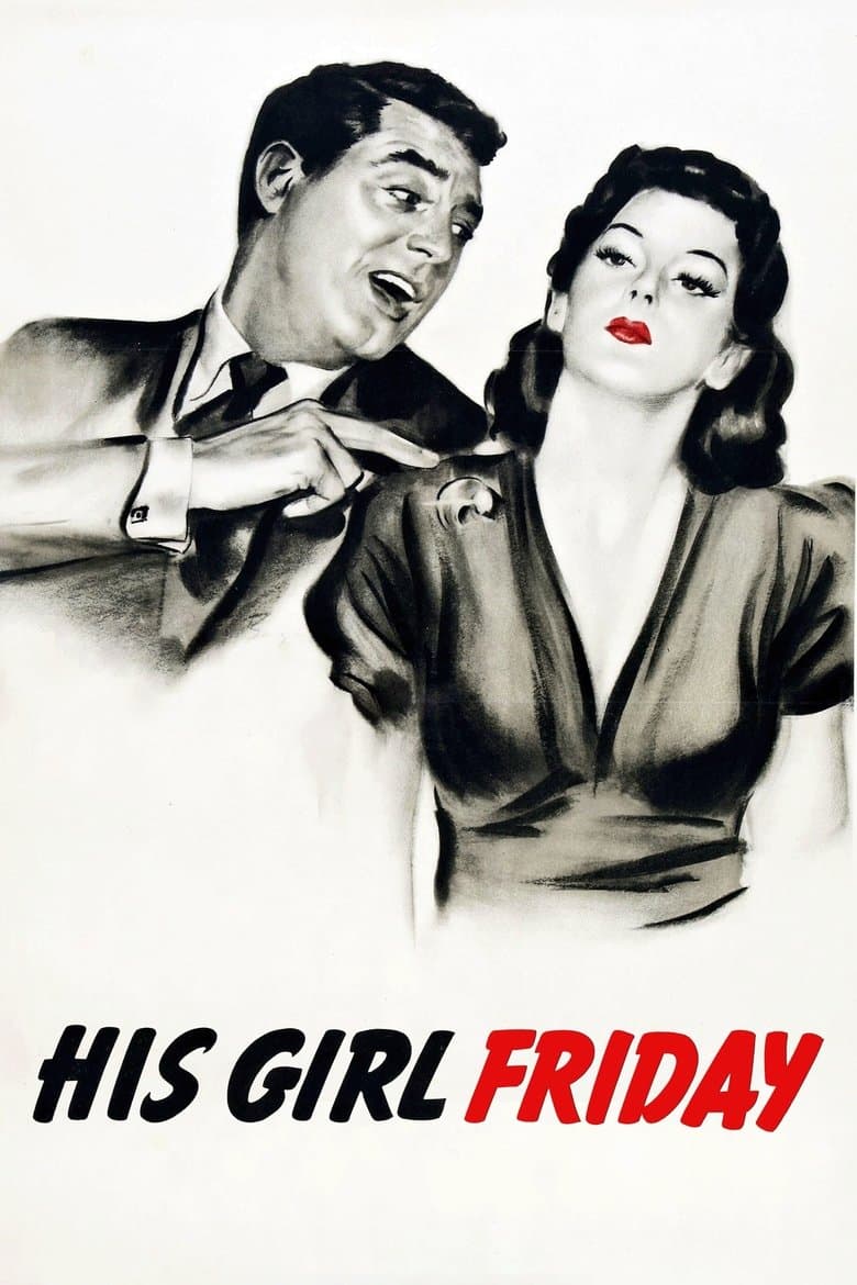 His Girl Friday (1940) BluRay 480p | 720p | 1080p Movie Download