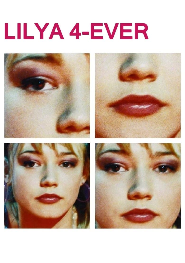 Lilya 4-Ever (2002)