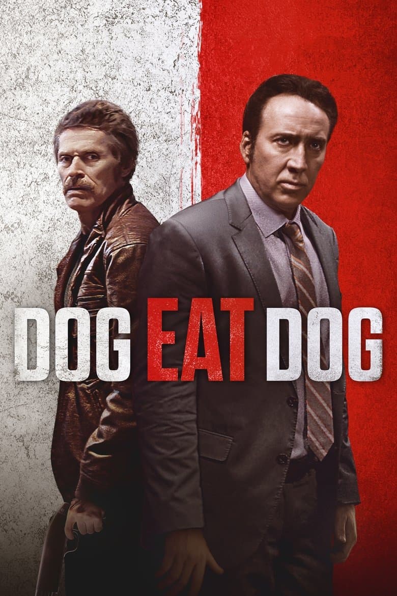 Dog Eat Dog (2016) BluRay 480p, 720p & 1080p Mkvking - Mkvking.com