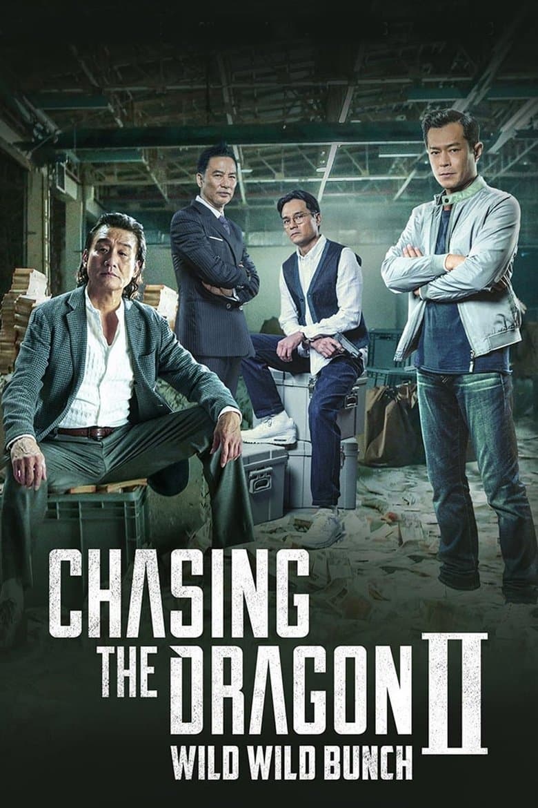 Chasing the Dragon II: Wild Wild Bunch (2019) BluRay 480p & 720p Download