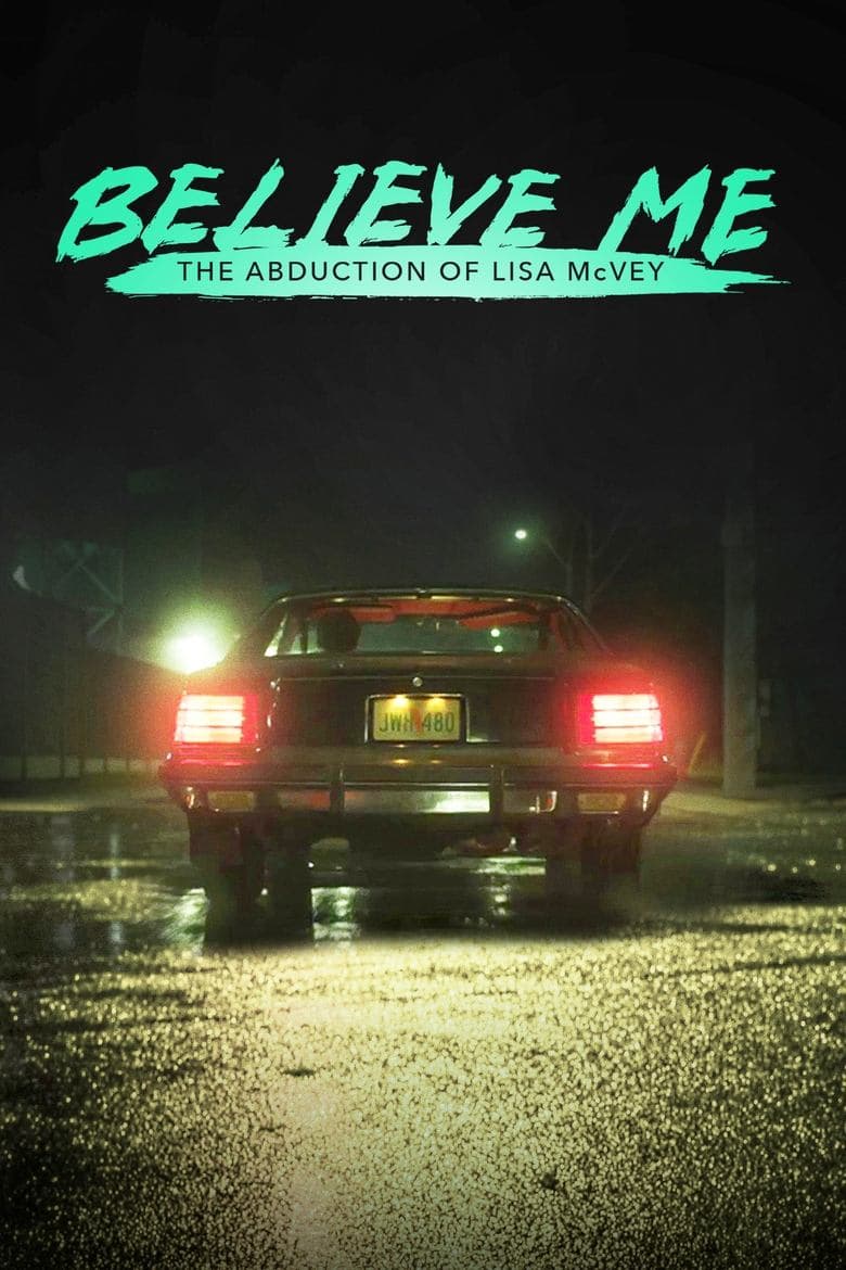 Believe Me: The Abduction of Lisa McVey (2018) WEBRip 480p, 720p & 1080p Mkvking - Mkvking.com