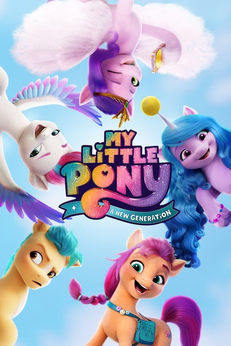 My Little Pony: A New Generation (2021) WEB-DL 480p, 720p & 1080p Mkvking - Mkvking.com